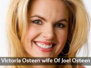 Victoria Osteen wife of Joel Osteen